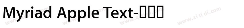 Myriad Apple Text字体转换 Myriad Apple Text字体转换